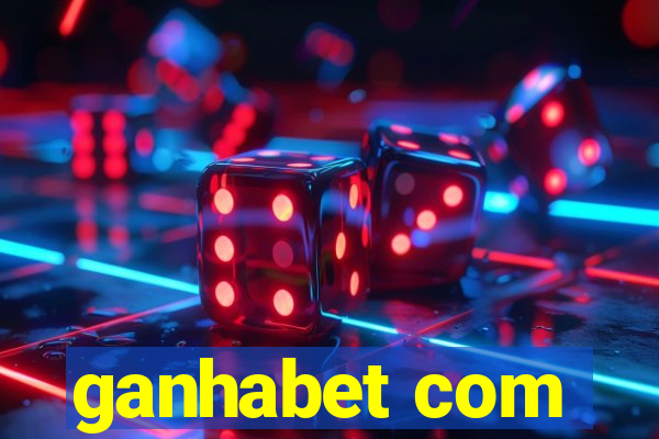 ganhabet com